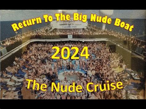 big nude boat|Return To The Big Nude Boat: The Nude Cruise 2024